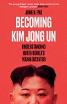 Becoming Kim Jong Un cover
