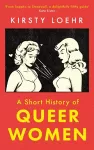 A Short History of Queer Women cover