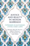 Justice and Beauty in Muslim Marriage cover