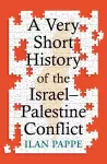 A Very Short History of the Israel–Palestine Conflict cover