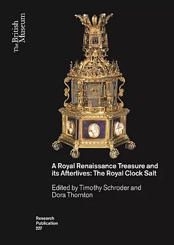 A Royal Renaissance Treasure and its Afterlives cover