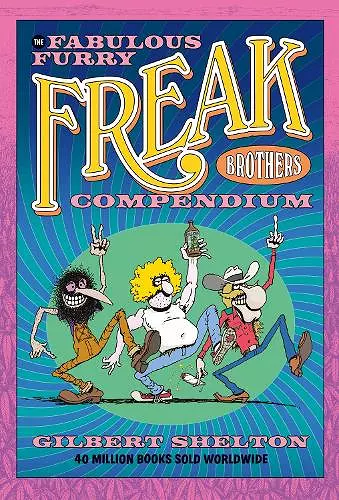 The Fabulous Furry Freak Brothers Compendium cover