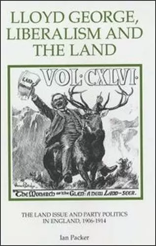 Lloyd George, Liberalism and the Land cover