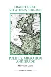 Franco-Irish Relations, 1500-1610 cover