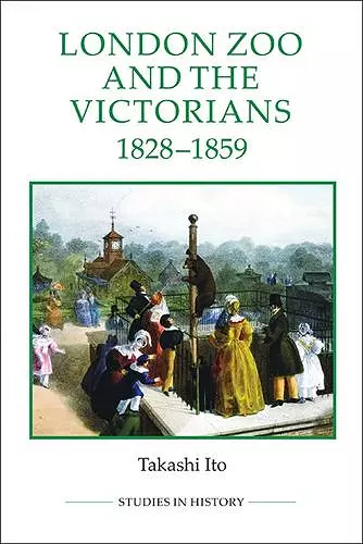 London Zoo and the Victorians, 1828-1859 cover