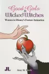 Good Girls and Wicked Witches cover