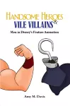 Handsome Heroes and Vile Villains cover