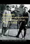 American Cinematographers in the Great War, 1914-1918 cover