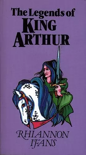 The Legends of King Arthur cover