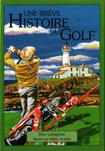 Little History of Golf: French Edition cover