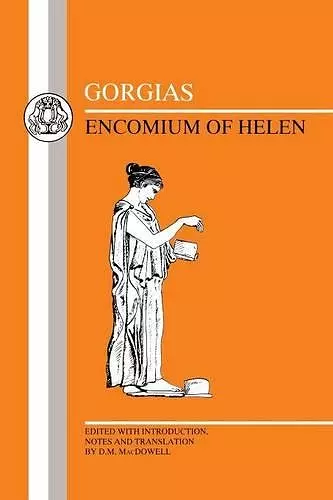 Gorgias: Encomium of Helen cover