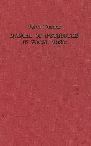 A Manual of Instruction in Vocal Music (1833) cover