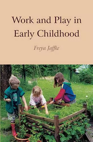 Work and Play in Early Childhood cover