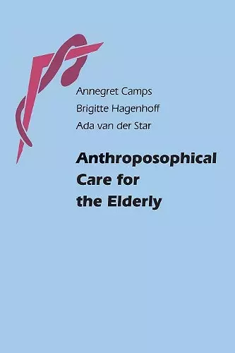 Anthroposophical Care for the Elderly cover