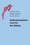 Anthroposophical Care for the Elderly cover