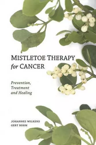 Mistletoe Therapy for Cancer cover