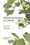 Mistletoe Therapy for Cancer cover