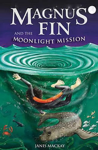 Magnus Fin and the Moonlight Mission cover