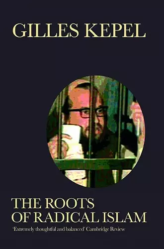 The Roots of Radical Islam cover