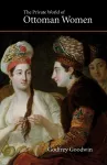 The Private World of Ottoman Women cover