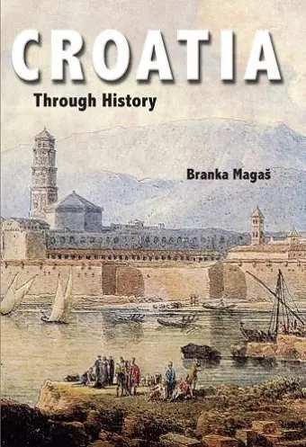Croatia Through History cover