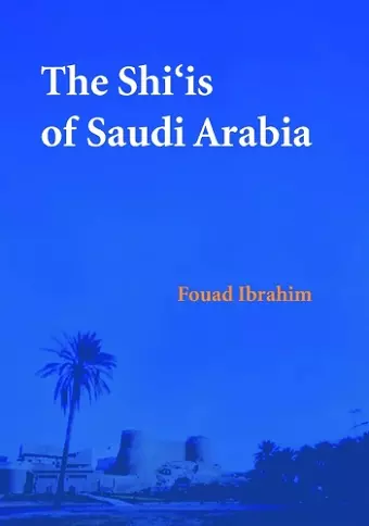 The Shi'is of Saudi Arabia cover