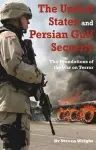 The United States and Persian Gulf Security cover
