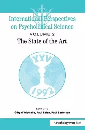 International Perspectives On Psychological Science, II: The State of the Art cover