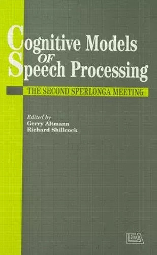 Cognitive Models Of Speech Processing cover