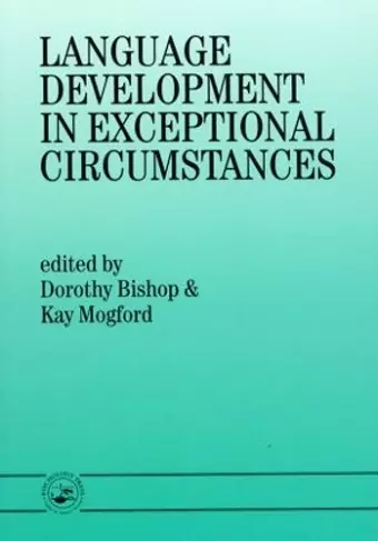 Language Development In Exceptional Circumstances cover