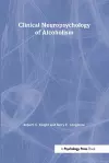 Clinical Neuropsychology of Alcoholism cover