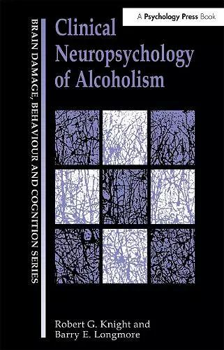 Clinical Neuropsychology of Alcoholism cover