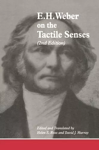 E.H. Weber On The Tactile Senses cover