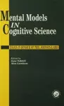 Mental Models In Cognitive Science cover