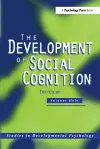 The Development of Social Cognition cover