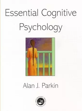 Essential Cognitive Psychology cover