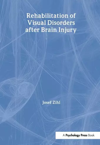 Rehabilitation of Visual Disorders After Brain Injury cover