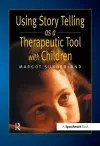 Using Story Telling as a Therapeutic Tool with Children cover