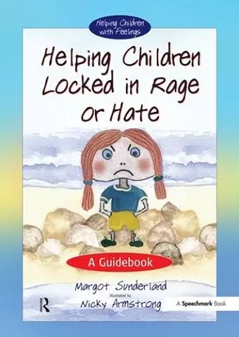 Helping Children Locked in Rage or Hate cover