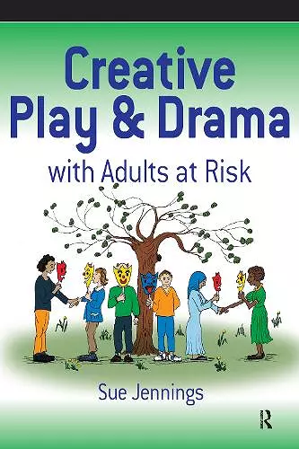 Creative Play and Drama with Adults at Risk cover