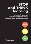 Stop and Think Learning: a Teacher's Guide for Motivating Children to Learn: Including Those with Special Needs cover
