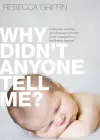 Why Didn't Anyone Tell Me? cover