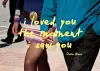 I Loved You the Moment I Saw You cover