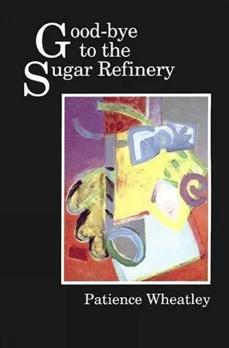 Good-bye to the Sugar Refinery cover