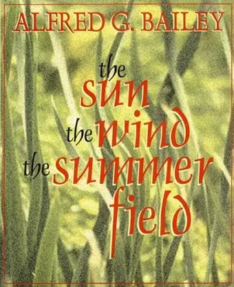 The Sun, the Wind, the Summer Field cover