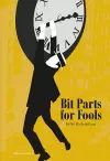 Bit Parts for Fools cover