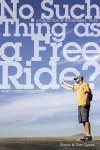 No Such Thing as a Free Ride? cover