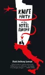 Knife Party at the Hotel Europa cover