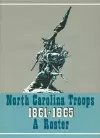 North Carolina Troops, 1861-1865: A Roster, Volume 3 cover