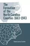 The Formation of the North Carolina Counties, 1663-1943 cover